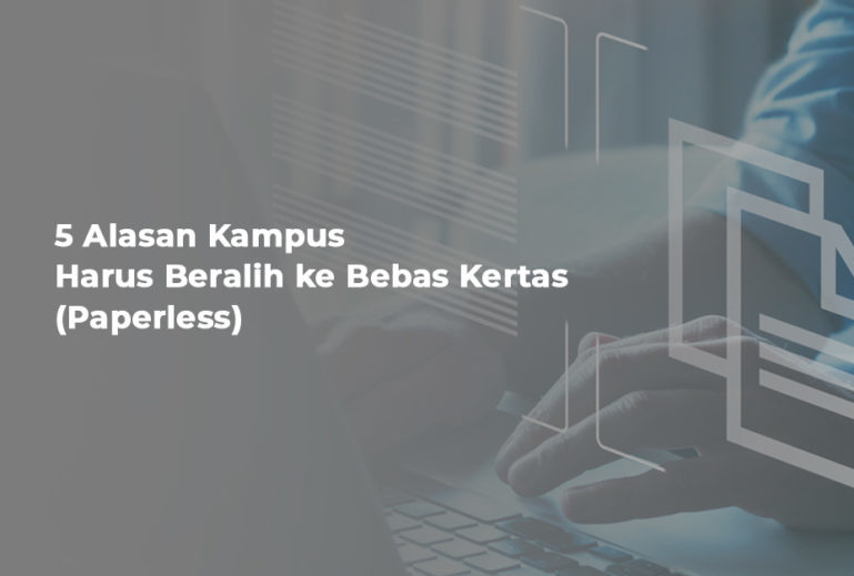 Alasan kampus beralih ke paperless.