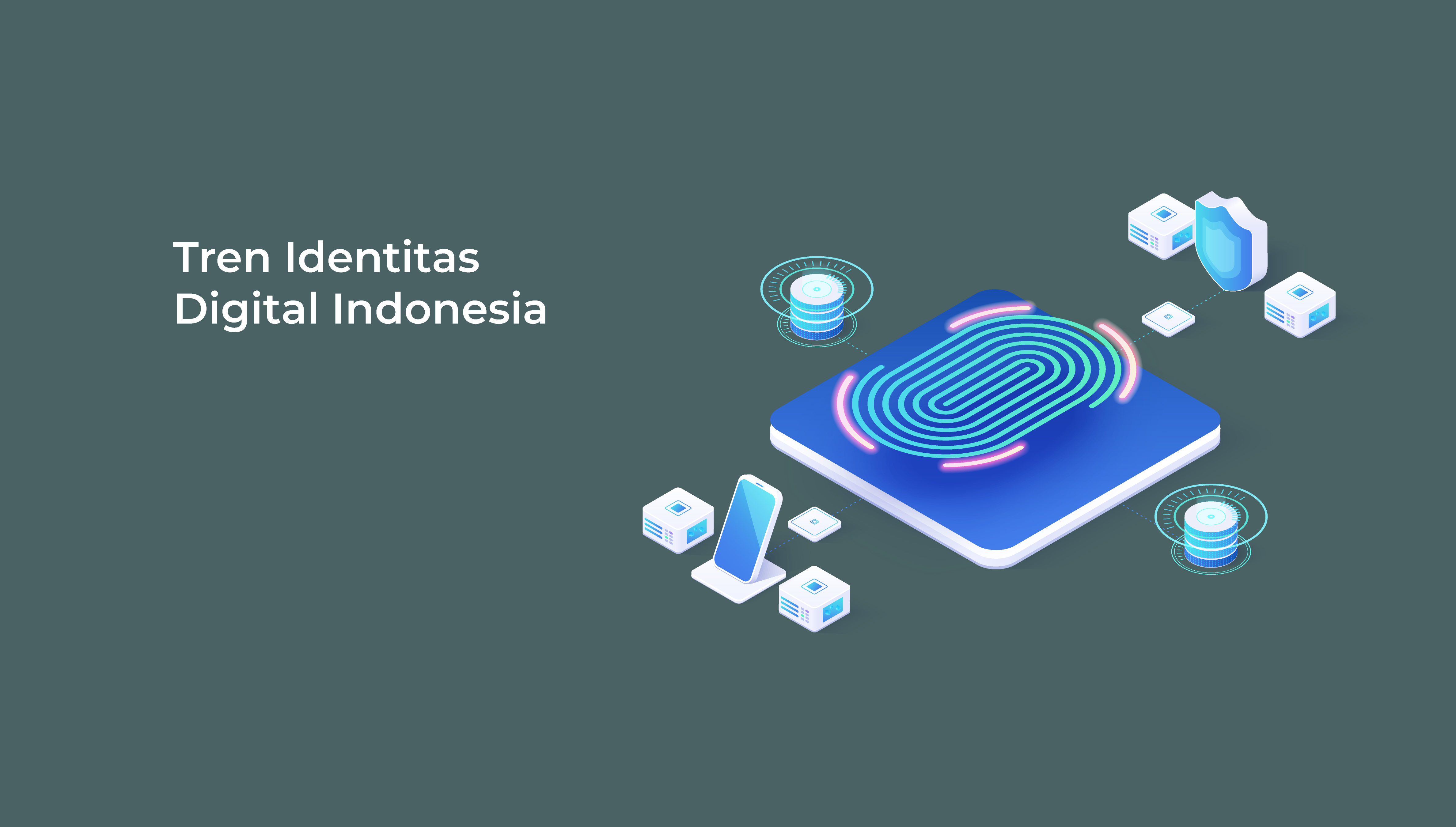 Tren Identitas Digital Indonesia