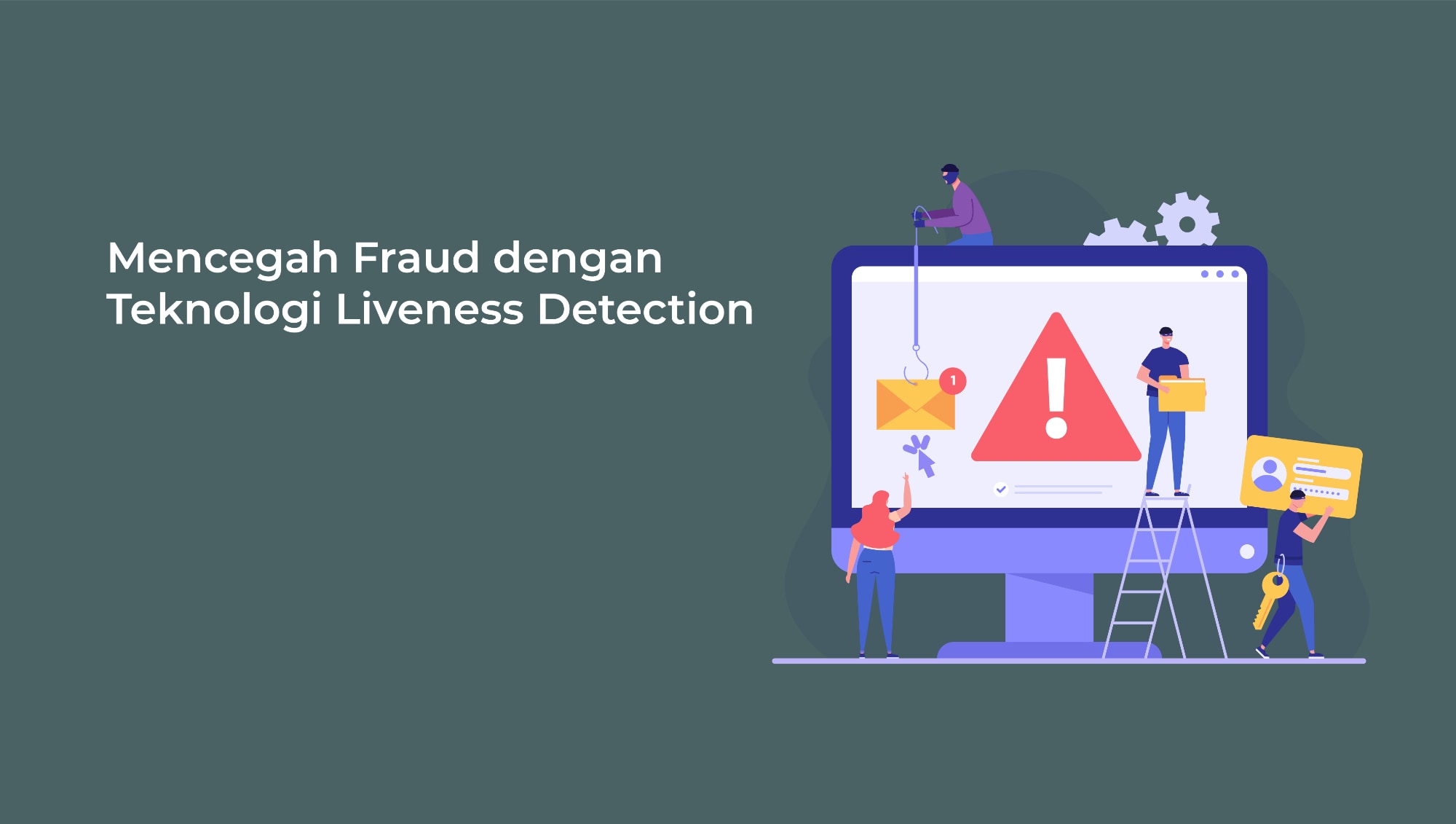 Mencegah fraud dengan teknologi liveness detection