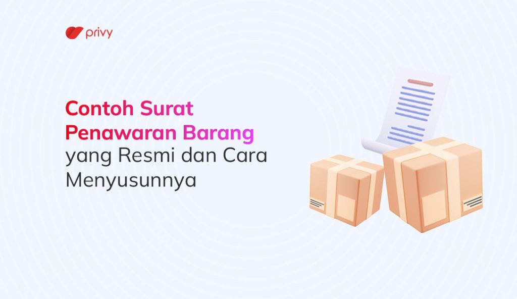 6 Contoh Surat Penawaran Barang Yang Resmi Dan Cara Menyusunnya