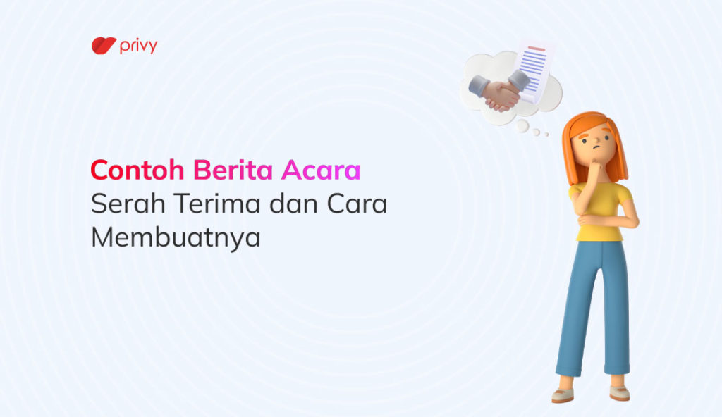 13 Contoh Berita Acara Serah Terima Dan Cara Membuatnya