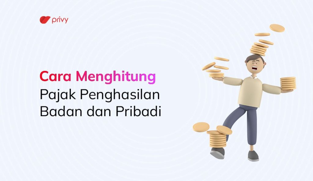 Cara Menghitung Pajak Penghasilan Pribadi Dan Badan