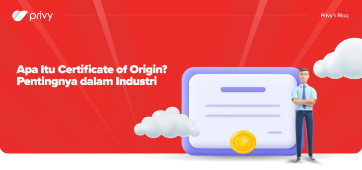 Apa-Itu-Certificate-of-Origin--Pentingnya-dalam-Industri